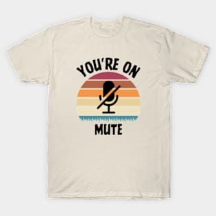 you are on mute combine retro sunset T-Shirt